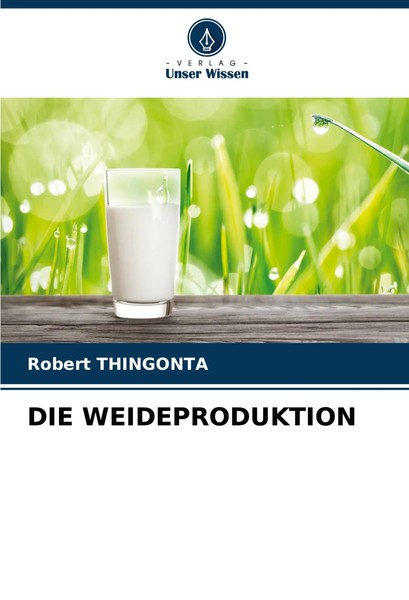 DIE Weideproduktion Robert Thingonta Taschenbuch 56 S. Deutsch 2025-image