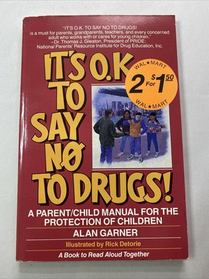 Its Ok to Say No To Drugs - Alan Garner - Parent Child Manual 