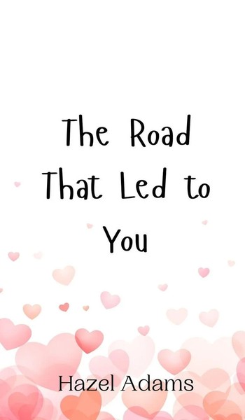 Hazel Adams | The Road That Led To You | Buch | Englisch (2024)-image