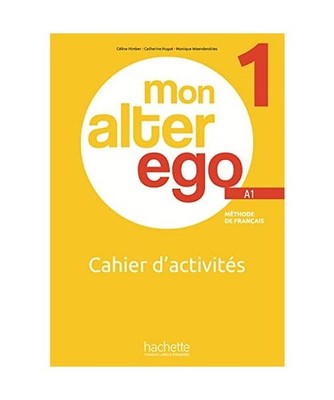 Mon Alter Ego: Cahier d'activites 1, Himber, Céline; Hugot, Catherine; Waendend