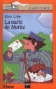 LA NARIZ DE MORITZ/ MORITZ'S NOSE (EL BARCO DE VAPOR) By Mira Lobe **Excellent**