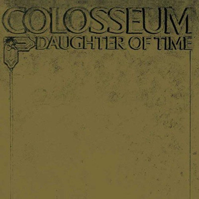 Colosseum Daughter Of Time LP Album Ltd RE Vinyl Schallplatte 0140