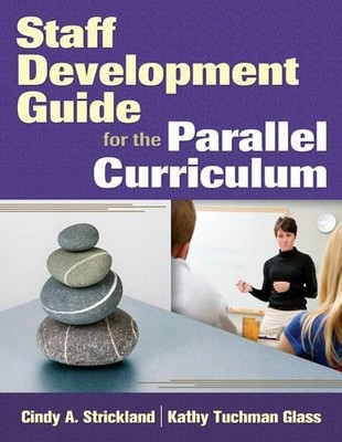 Staff Development Guide for the Parallel Curriculum - 9781412963817