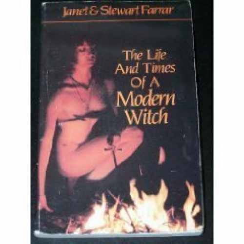 Life and Times of a Modern Witch - Paperback, by Farrar Janet; Farrar - Good