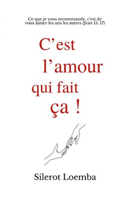 C'est l'amour qui fait ça! Silerot Loemba Taschenbuch Kartoniert / Broschiert