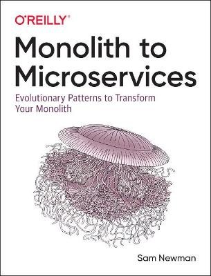 Monolith to Microservices - 9781492047841
