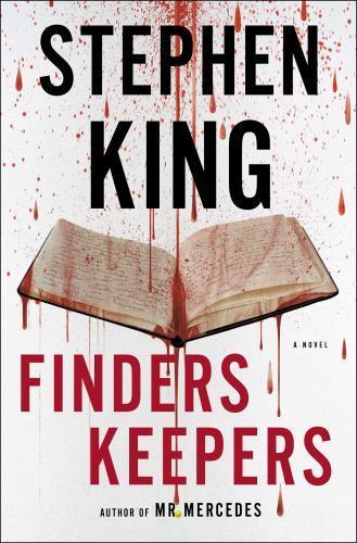 Finders Keepers : A Novel by Stephen King (2015, Hardcover) Finders Keepers : A Novel by Stephen King (2015, Hardcover)