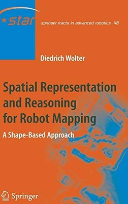 SPATIAL REPRESENTATION AND REASONING FOR ROBOT MAPPING: A By Diedrich Wolter NEW