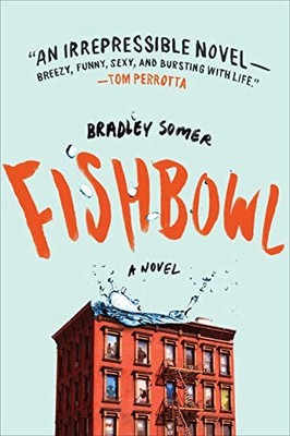 Fishbowl, Bradley Somer