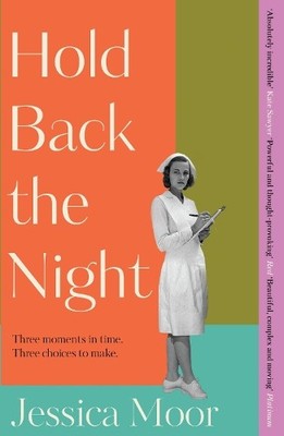 Hold Back the Night: The most grippin..., Moor, Jessica