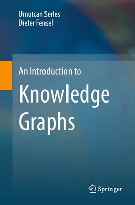 An Introduction to Knowledge Graphs | Umutcan Serles (u. a.) | Taschenbuch