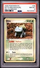 2005 POKEMON EX DELTA SPECIES #36 DITTO [BULBASAUR] PSA 8 on eBay