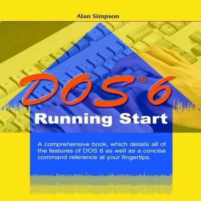 DOS 6 Running Start Alan Simpson Paperback Author Solutions Inc