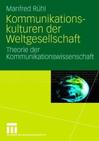 Kommunikationskulturen Der Weltgesellschaft | Manfred RüHl | Taschenbuch | 2008
