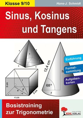 Sinus, Kosinus & Tangens Basistraining zur Trigonometrie | Hans J. Schmidt