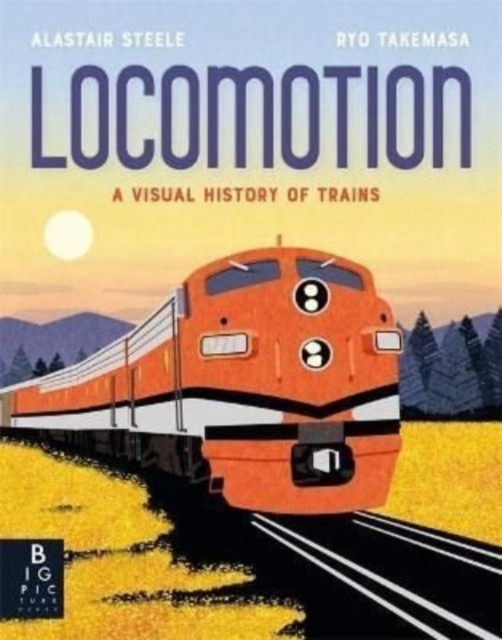 Locomotion by Alastair Steele (Hardback Book)