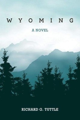 Richard G. Tuttle Wyoming (Taschenbuch)
