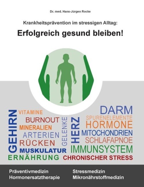Thumbnail - Hans-jürgen Rocke | Erfolgreich Gesund Bleiben | Taschenbuch | Deutsch