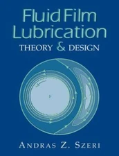 Fluid Film Lubrication : Theory And Design, Paperback by Szeri, Andras Z., Li...