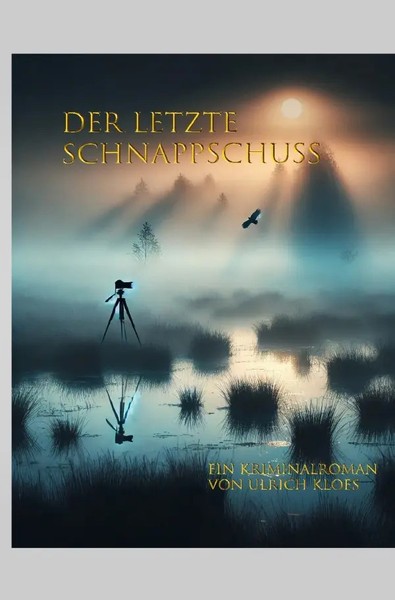 Ulrich KlöS | Der Letzte Schnappschuss | Taschenbuch | Deutsch (2025) | De-image