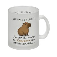Sei Immer Du Selbst - Ausser Du Kannst Ein Capybara Sein Glas Tasse