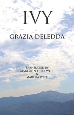 Grazia Deledda Ivy (Paperback) Italica Press Modern Italian Fiction (UK IMPORT)