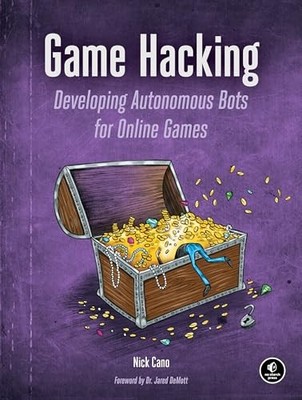 Game Hacking by Nick Cano NEW BOOK