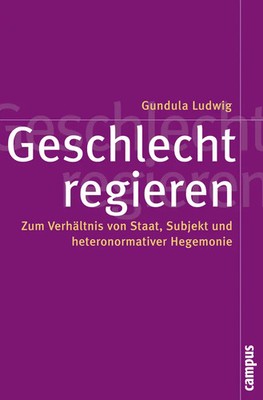 Geschlecht regieren | Gundula Ludwig | Deutsch | Taschenbuch | 280 S. | 2011