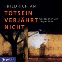 Totsein verjährt nicht von Friedrich Ani | Buch | Zustand sehr gut
