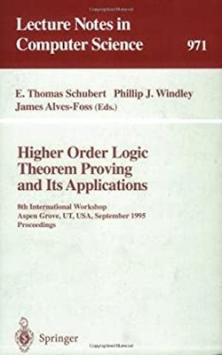 Higher Order Logic Theorem Proving and Its Applications : 8th Int