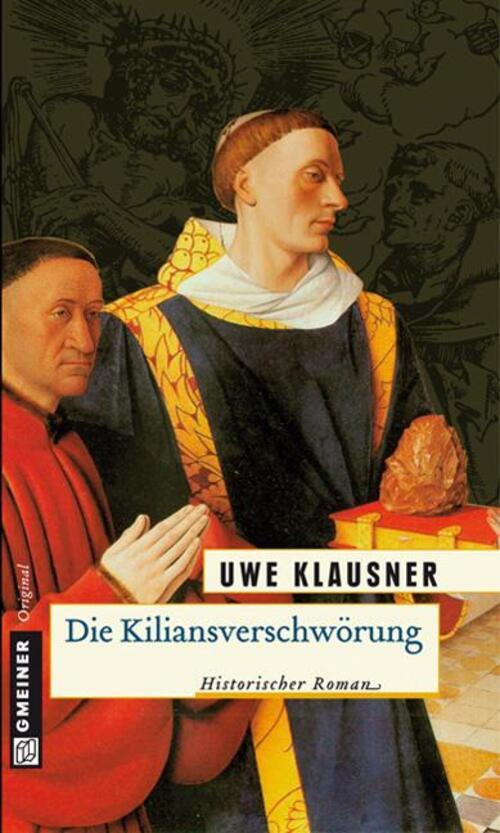 Thumbnail - Die Kiliansverschwörung Bruder Hilperts Zweiter Fall Uwe Klausner