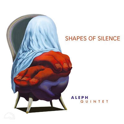 Aleph Quintet - Shapes Of Silence - CD NEU