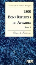 1500 bons réflexes en affaires Tome I - Sam Deep - V2176807