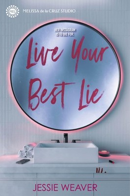 Live Your Best Lie (Like Me Block You) - hardcover Weaver, Jessie