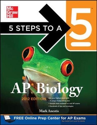5 STEPS TO A 5 AP BIOLOGY, 2012 EDITION (5 STEPS TO A 5 ON By Mark Anestis *VG+*