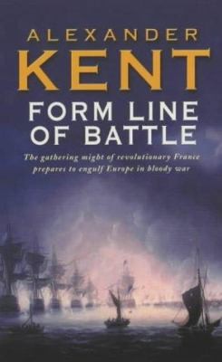 Form Line of Battle! by Alexander Kent