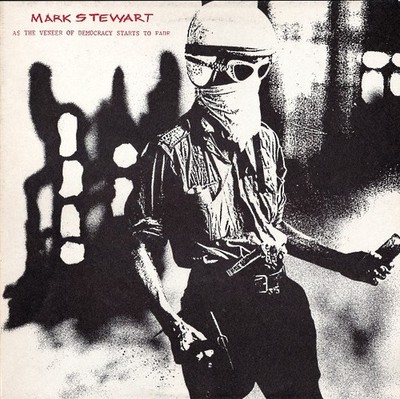 Mark Stewart - As The Veneer Of Democracy Starts To Fade LP Album Vinyl 0245