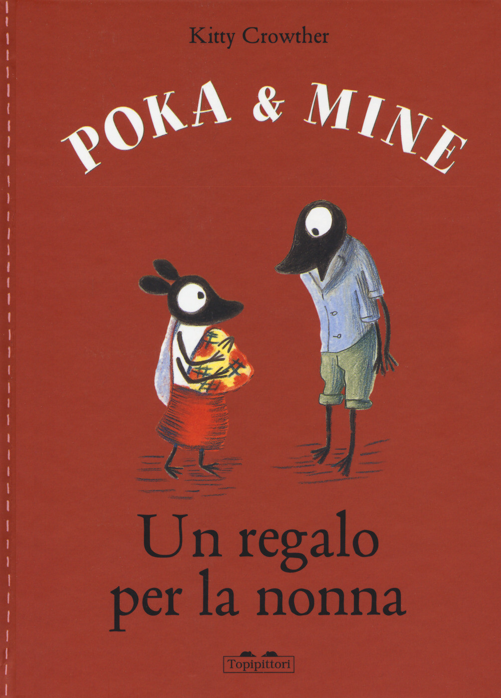 Libri Kitty Crowther - Un Regalo Per La Nonna. Poka & Mine. Ediz. A Colori