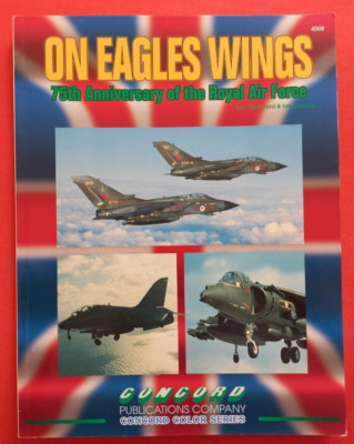 Concord Color 4008, ON EAGLES WINGS 75th Anniversary of the Royal Air Force