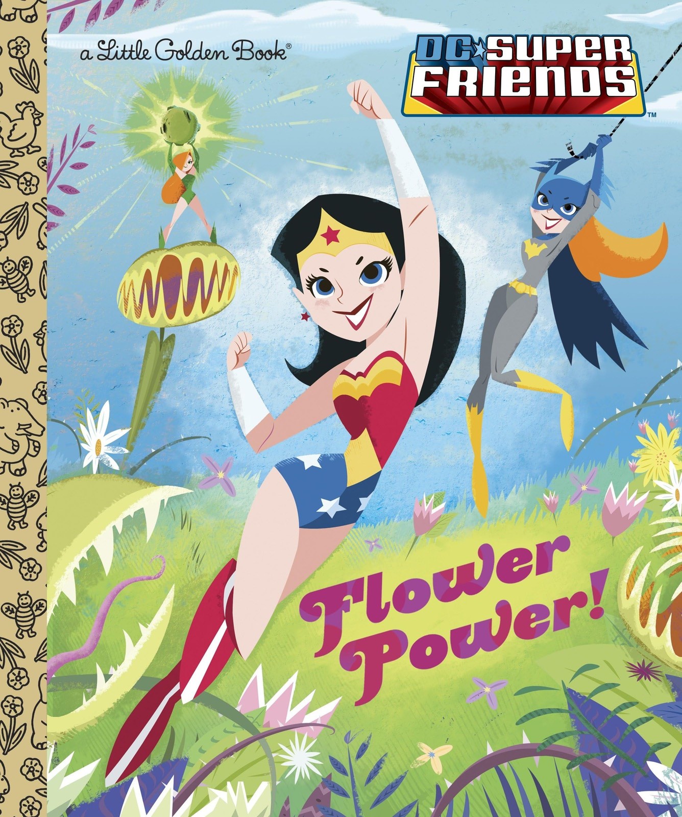 Flower Power! (DC Super Friends) (Little Golden Book) - hardcover Carbone, C...