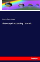 Johann Peter Lange | The Gospel According To Mark | Taschenbuch | Englisch