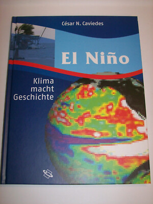 El Nino - Klima macht Geschichte - César N. Caviedes - WBG 2005