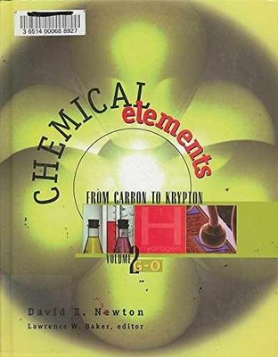 Chemical Elements: From Carbon to - Hardcover, by David E. Newton - Acceptable