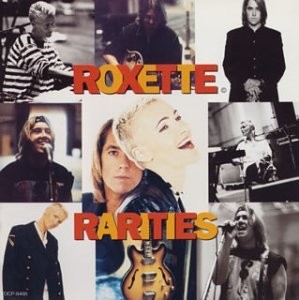 ROXETTE - Rarities By Roxette (1996-10-30) - CD - **Excellent Condition**