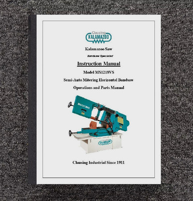 Bandsaw Operations and Parts Manual Fits Kalamazoo MS1218VS Semi