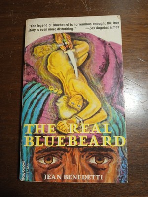 The Real Bluebeard by Jean Benedetti First Day Books Edition 1981 Paperback 