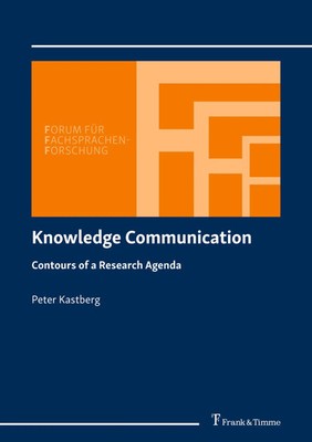 Knowledge Communication Contours of a Research Agenda Peter Kastberg Taschenbuch