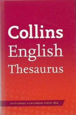 Collins English Thesaurus by Brookes, Ian; Dunlop, Leonie; Groves, Robert; Hucke