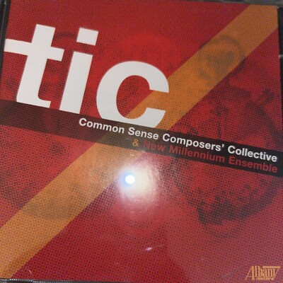 TIC: COMMON SENSE COMPOSERS' COLLECTIVE NEW Millennium Ensamble CD