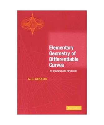 Elementary Geometry of Differentiable Curves: An Undergraduate Introduction, Chr